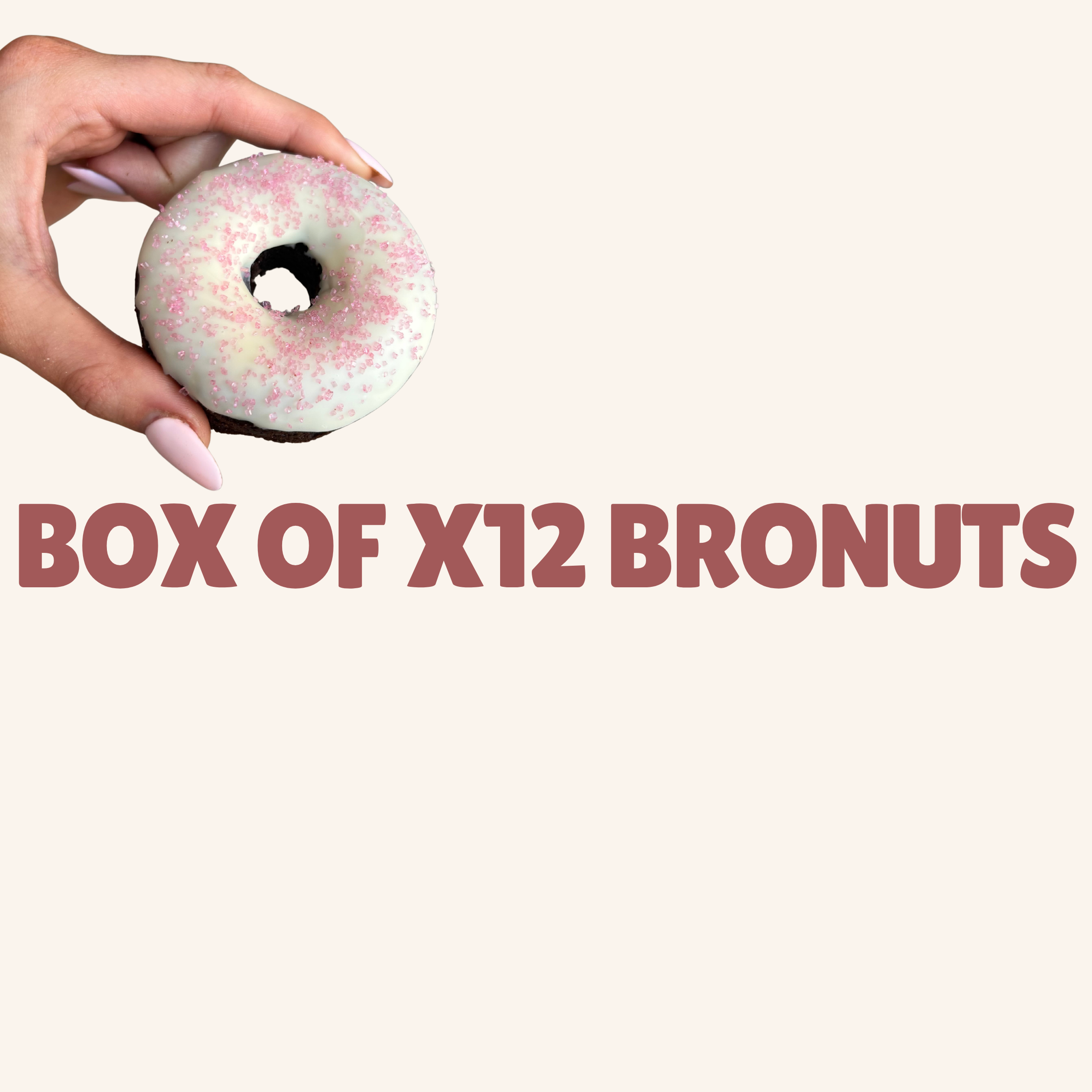 BOX OF X12 BRONUTS