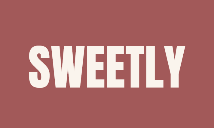 SWEETLY 